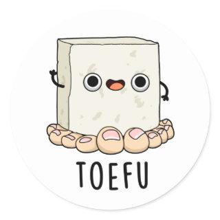 Toe-fu Funny Tofu Pun  Classic Round Sticker