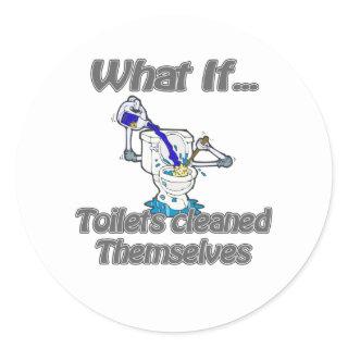 toilets cleaned themselves classic round sticker