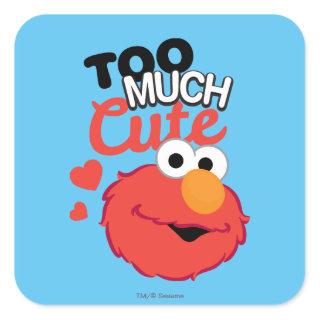 Too Much Cute Elmo Square Sticker