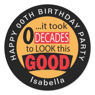 Took 0 Decades to Look this Good - 00th - Gold Classic Round Sticker