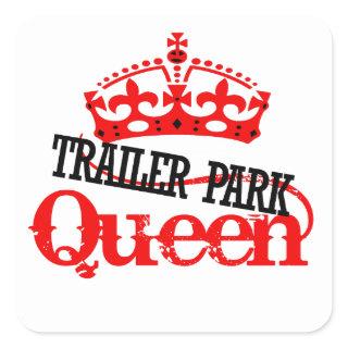 Trailer Park QUEEN Square Sticker