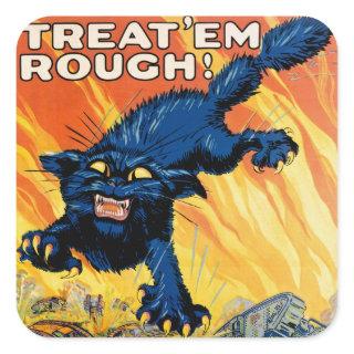Treat 'em Rough - Join the Tanks Square Sticker