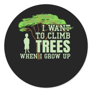 Tree Climber Future Arborist Funny Tree Climbing Classic Round Sticker