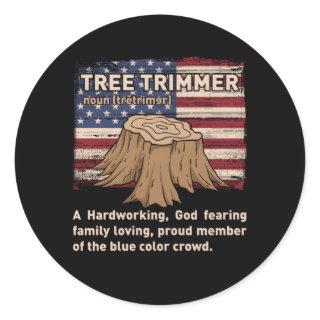 Tree Trimmer Definition Tree Climber Arborist Classic Round Sticker