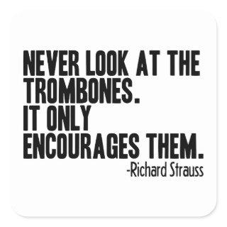 Trombone Quote Square Sticker