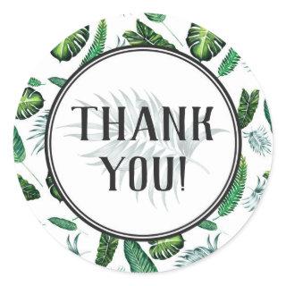 Tropical Foliage Palm Leaves & Greenery Thank You Classic Round Sticker