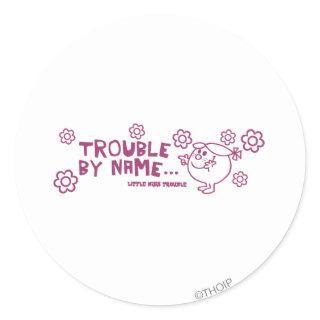 Trouble By Name Classic Round Sticker