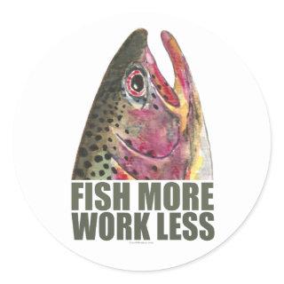 Trout Fishing More Classic Round Sticker
