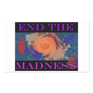 Trump Anti-Trump End The Madness Rectangular Sticker