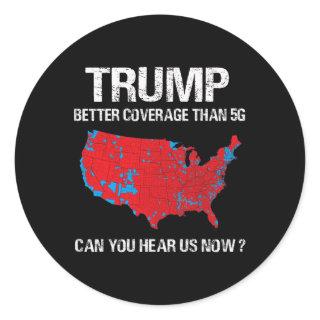 Trump Better Coverage Than 5g Funny Electoral Map  Classic Round Sticker