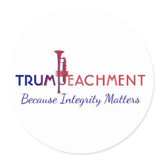 TRUMP IMPEACHMENT Integrity Matters US Political Classic Round Sticker