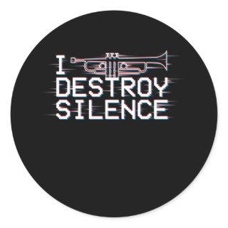 Trumpets I Destroy Silence Classic Round Sticker