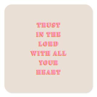 Trust In The Lord Proverbs 3:5-6 Bible Verse Quote Square Sticker