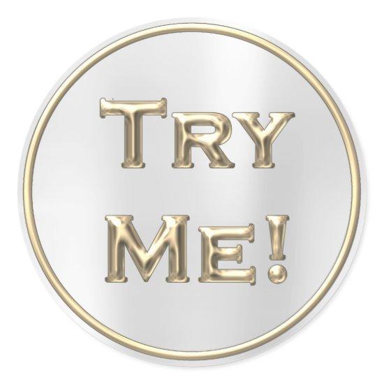 Try Me Champaign Gold Gray Tester Sample Container Classic Round Sticker