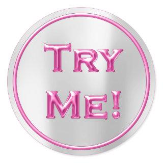 Try Me Gray Fuchsia Pink Tester Sample Container Classic Round Sticker
