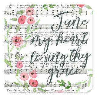 Tune My Heart to Sing They Grace Square Sticker