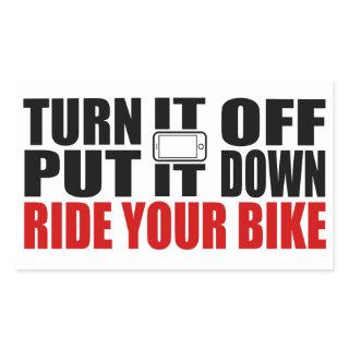 Turn It Off, Put It Down, Ride Your Bike Rectangular Sticker