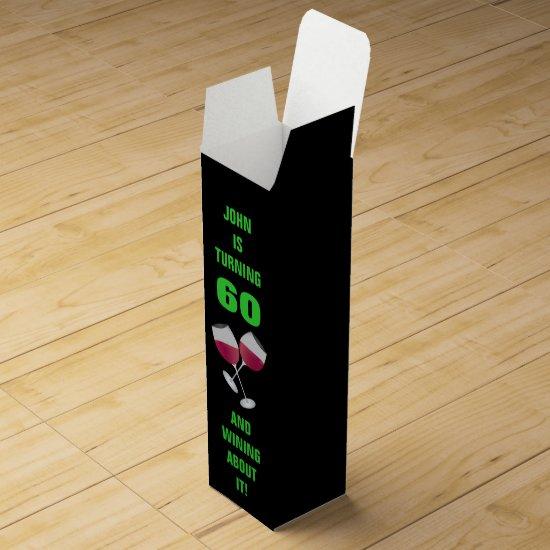 Turning 60 & wining about it, Wine Glasses Wine Box