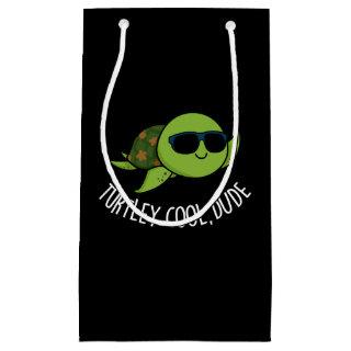 Turtley Cool Dude Funny Turtle Pun Dark BG Small Gift Bag