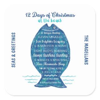 Twelve Days of Christmas Beach Seas and Greetings  Square Sticker