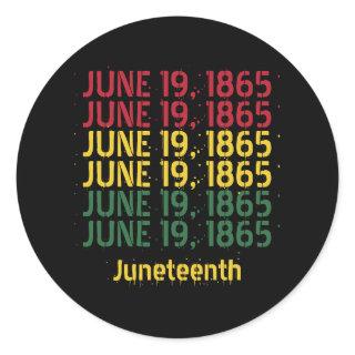 Typography Black History June 19 1865 Juneteenth Classic Round Sticker