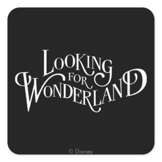 Typography | Looking for Wonderland Square Sticker