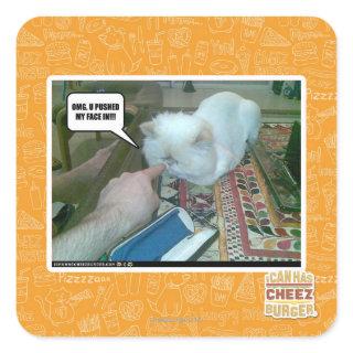 U pushed my face in! square sticker