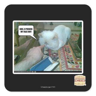 U pushed my face in! square sticker