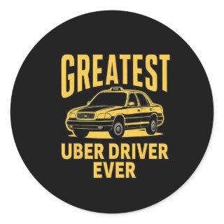 Uber Driver Ever Uber Driver Funny 3  Classic Round Sticker