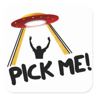 UFO Alien Ship - Pick Me! Square Sticker