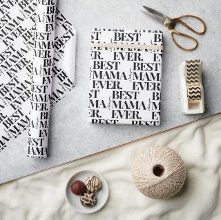 Ultra Modern Bold ‘Best Mama Ever’ Pattern