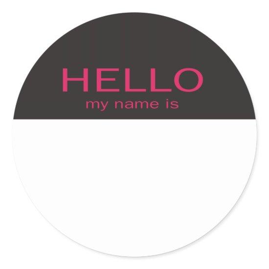 Unique Hello My Name Is - Pink on Black Classic Round Sticker