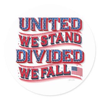 United We Stand, Divided We Fall Stickers