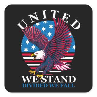 United We Stand - Eagle and American Flag Square Sticker