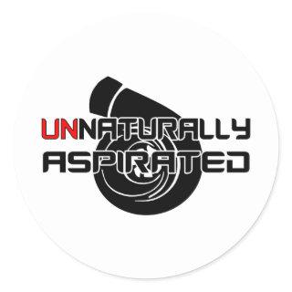 Unnaturally Aspirated Classic Round Sticker