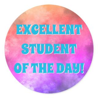 Upbeat "EXCELLENT STUDENT OF THE DAY!" Sticker