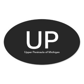 Upper Peninsula of Michigan UP Oval Bumper Sticker