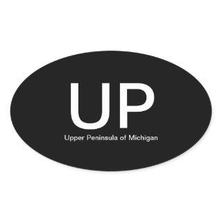 Upper Peninsula of Michigan UP Oval Bumper Sticker