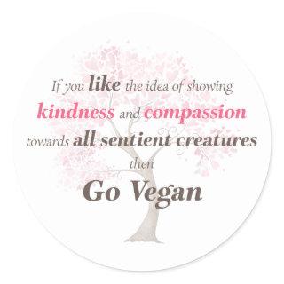 Vegan Compassion and Kindness Classic Round Sticker