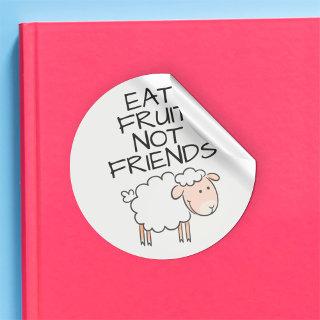 Vegan eat fruits not friends cute cartoon sheep classic round sticker