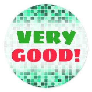 "VERY GOOD!" + Green Tiled Squares Pattern Sticker