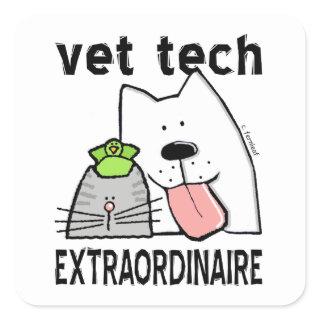 Vet Tech Extraordinaire Square Sticker