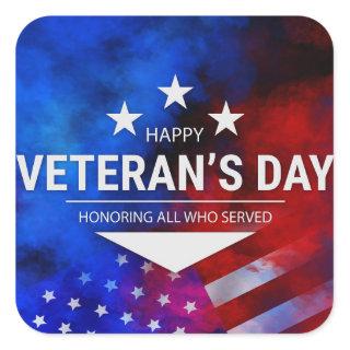 Veterans Day - Honoring all who served  Square Sticker