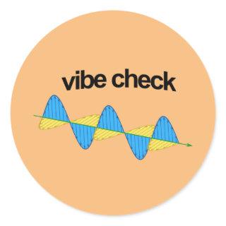 Vibe check T-shirt Classic Round Sticker