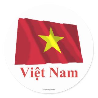 Vietnam Waving Flag with Name in Vietnamese Classic Round Sticker