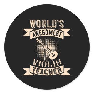 Violin World's Awesomest Violin Teacher Classic Round Sticker