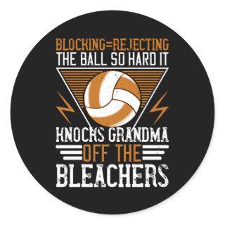 Volleyball - Block The Ball So Hard Classic Round Sticker