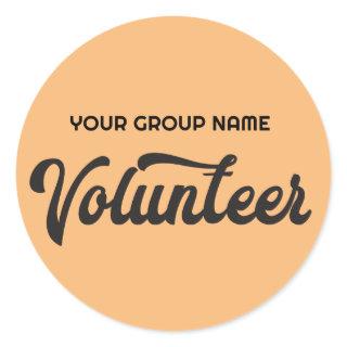 Volunteer with any group name and color classic round sticker