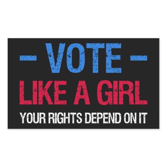 Vote Like A Girl Your Rights Depend On It III Rectangular Sticker