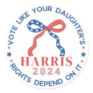 Vote Like Your Daughter's Rights Depend on It Classic Round Sticker